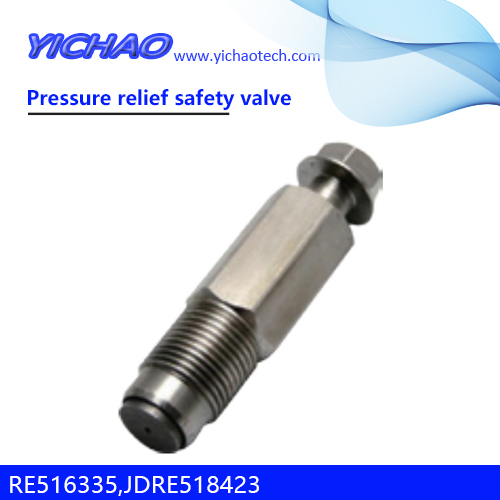 John Deere spare parts pressure relifef safety valve RE516335,JDRE518423