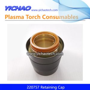 Aftermarket Hypertherm 220757 Retaining Cap Replacement Hypertherm HPR260XD,400XD,800XD 200A Plasma Cutting Torch Consumables Supplier