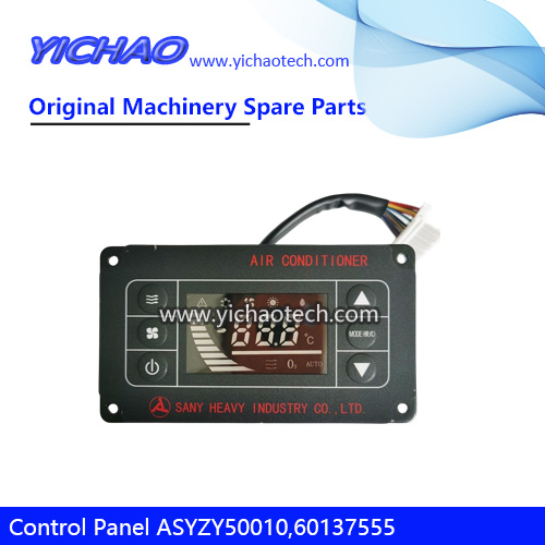 Original Air Conditioner Control Panel ASYZY50010,60137555 AC Unit for Sany Port Machinery Parts