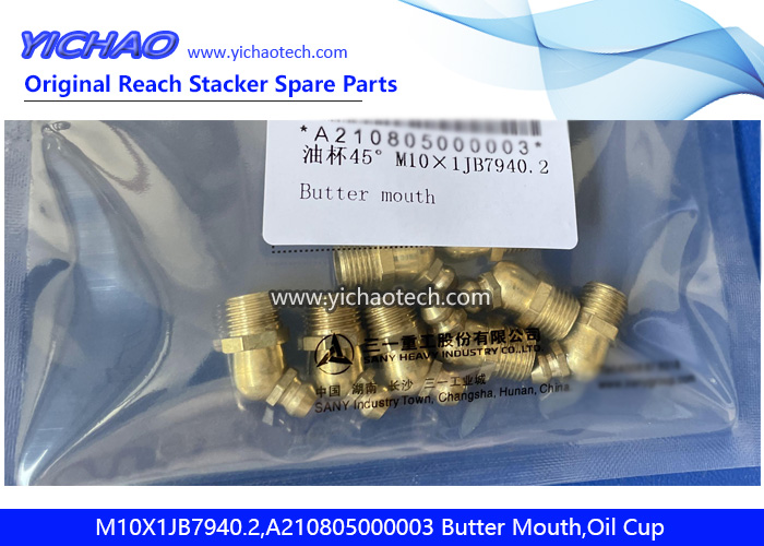 Sany M10X1JB7940.2,A210805000003 Butter Mouth,Oil Cup for Container Reach Stacker Spare Parts