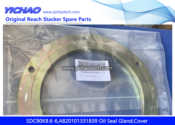 Sany SDC90K8.6-6,A820101331839 Oil Seal Gland,Cover for Container Reach Stacker Spare Parts