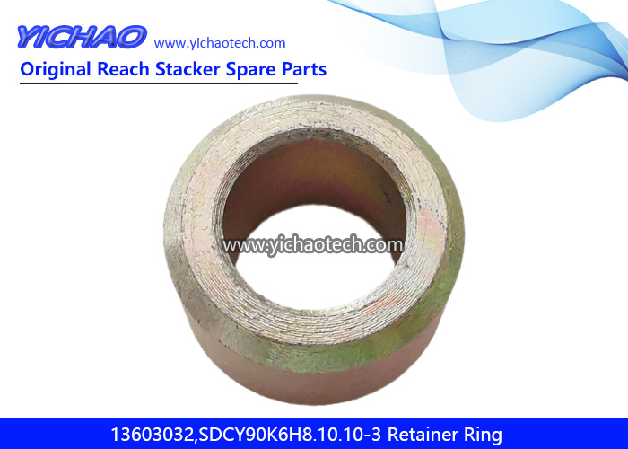 Sany 13603032,SDCY90K6H8.10.10-3 Retainer Ring for Container Reach Stacker Spare Parts